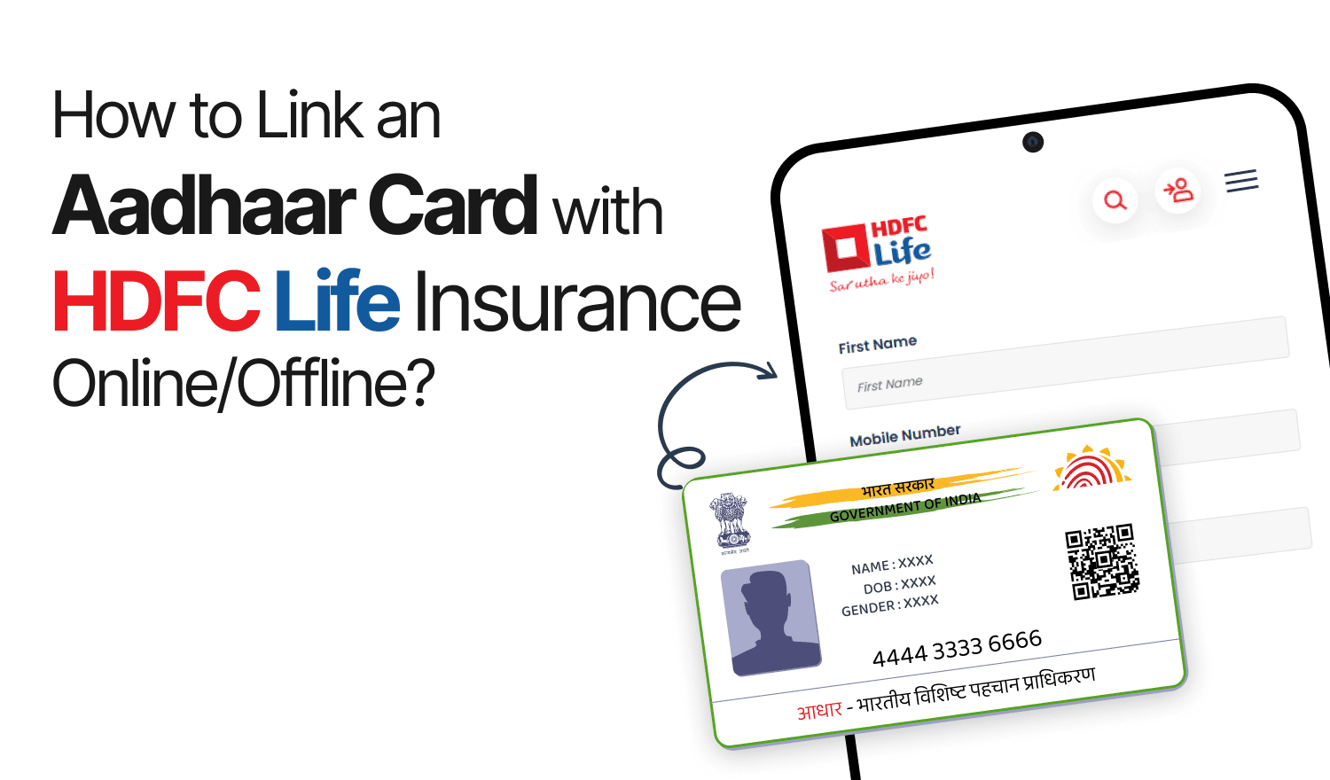 How to Link Aadhaar Card with HDFC Life Insurance Online/Offline?